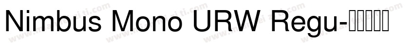 Nimbus Mono URW Regu字体转换